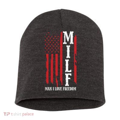 MILF American Flag Man I LIke Freedom 4th Of July Short Acrylic Beanie
