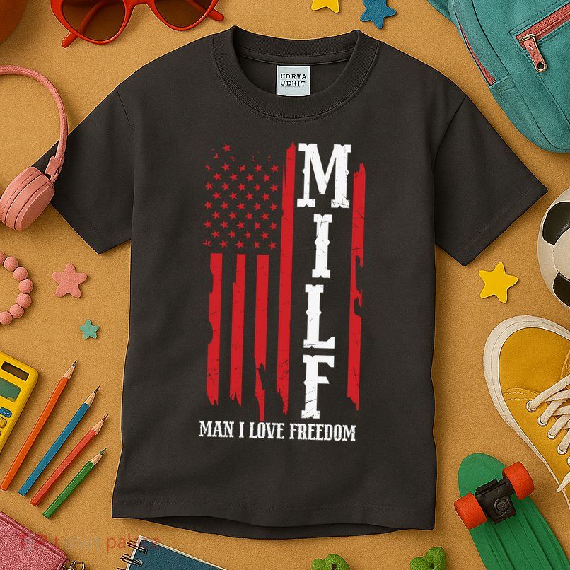 MILF American Flag Man I LIke Freedom 4th Of July Kids T-Shirt