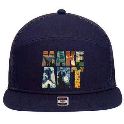 MAKE ART | Funny Artist Artistic Humor Painting Cool 7 Panel Mesh Trucker Snapback Hat