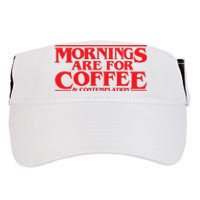 Mornings Are For Coffee And Contemplation Adult Drive Performance Visor