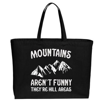 Mountains ArenT Funny TheyRe Hill Areas Funny Hiking Pun Cotton Canvas Jumbo Tote