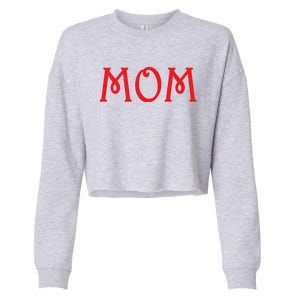 Mom A Fun And Simple Declaration Of Motherhood Status Funny Gift Cropped Pullover Crew