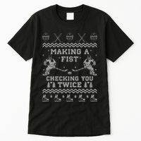 Making a fist checking you twice Hockey Xmas Gifts Tall T-Shirt