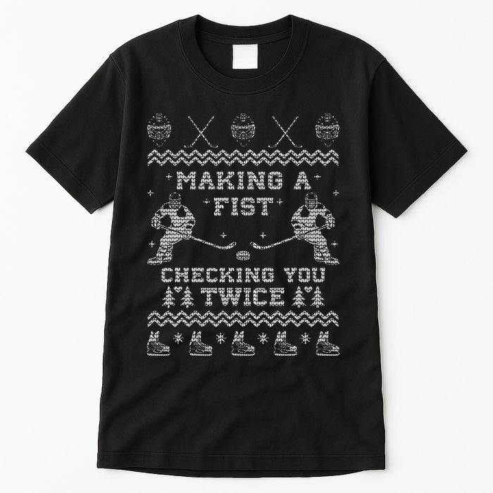 Making a fist checking you twice Hockey Xmas Gifts Tall T-Shirt