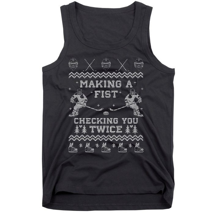 Making a fist checking you twice Hockey Xmas Gifts Tank Top