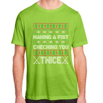 Making A Fist Checking You Twice Hockey Xmas Hockey Team Funny Gift Adult ChromaSoft Performance T-Shirt