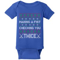 Making A Fist Checking You Twice Hockey Xmas Hockey Team Funny Gift Baby Bodysuit