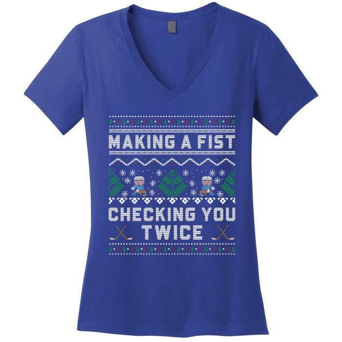 Making A Fist Checking You Twice Ice Hockey Players Xmas Funny Gift Women's V-Neck T-Shirt