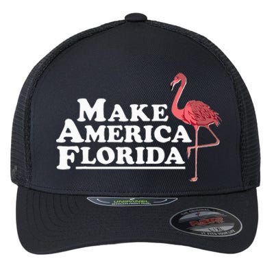 Make America Florida Funny Flamingo Flexfit Unipanel Trucker Cap