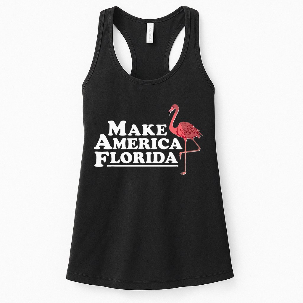 Make America Florida Funny Flamingo Womens Tank Top