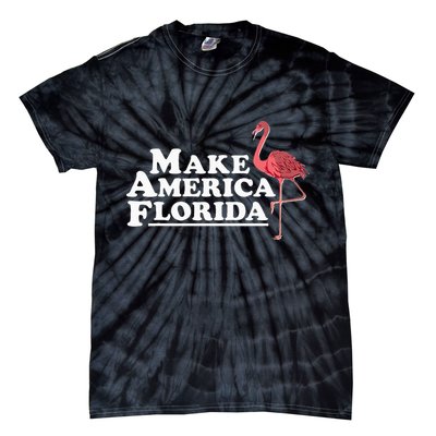 Make America Florida Funny Flamingo Tie-Dye T-Shirt