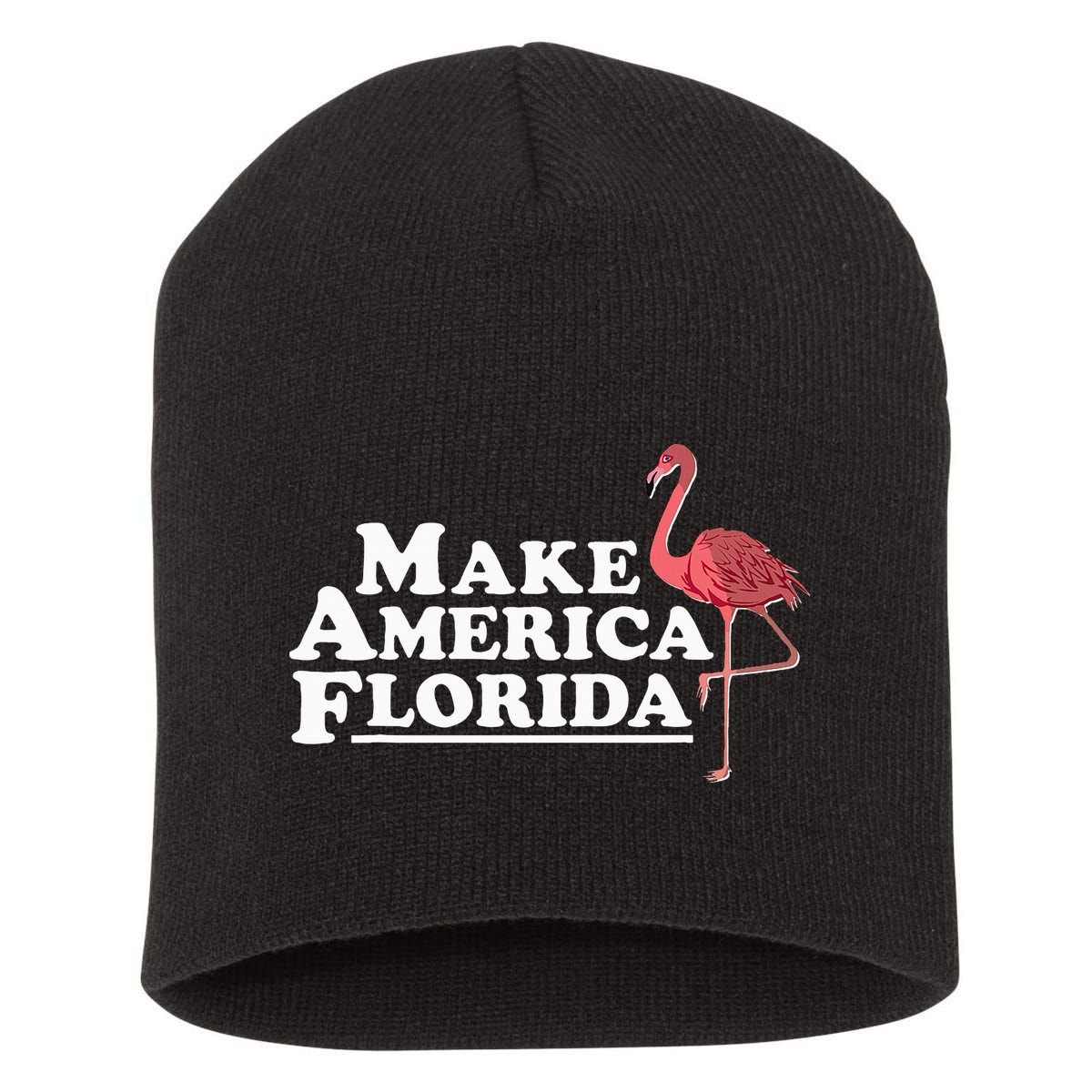 Make America Florida Funny Flamingo Short Acrylic Beanie