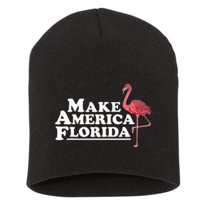 Make America Florida Funny Flamingo Short Acrylic Beanie