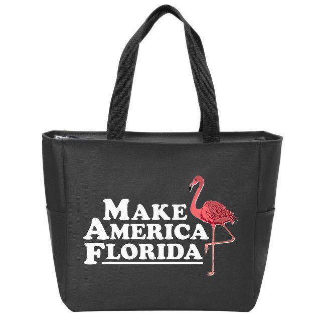 Make America Florida Funny Flamingo Zip Tote Bag