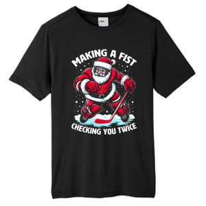 Making A Fist Checking You Twice Santa Hockey Christmas Gift Tall Fusion ChromaSoft Performance T-Shirt