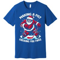 Making A Fist Checking You Twice Santa Hockey Christmas Gift Premium T-Shirt