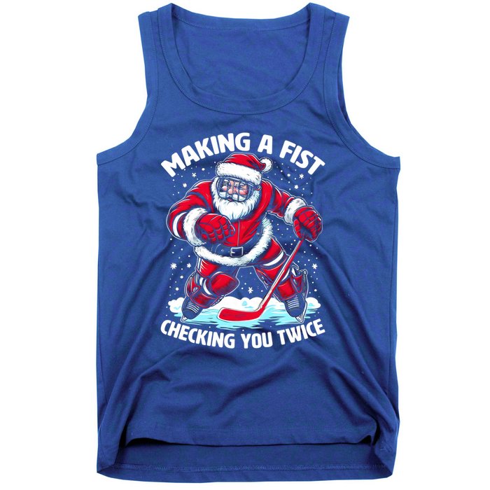 Making A Fist Checking You Twice Santa Hockey Christmas Gift Tank Top