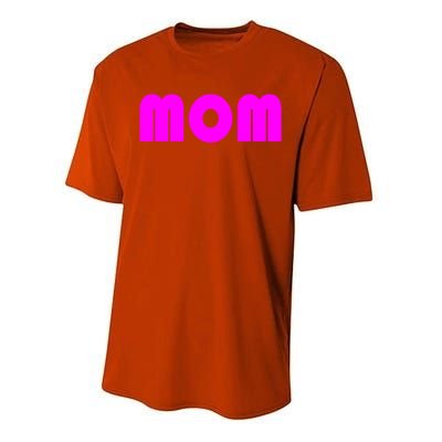 Mom A Fun And Simple Declaration Of Motherhood Status Gift Performance Sprint T-Shirt