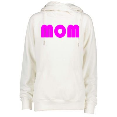 Mom A Fun And Simple Declaration Of Motherhood Status Gift Womens Funnel Neck Pullover Hood