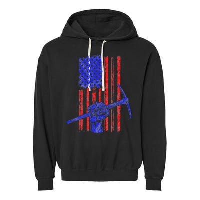 Miner American Flag Mining Gift Pick Usa Patriotic Garment-Dyed Fleece Hoodie