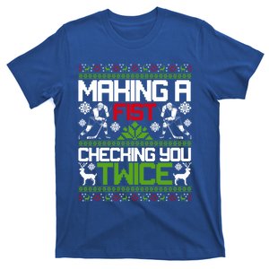 Making A Fist Checking You Twice Ugly Christmas Pajama Party Cool Gift T-Shirt