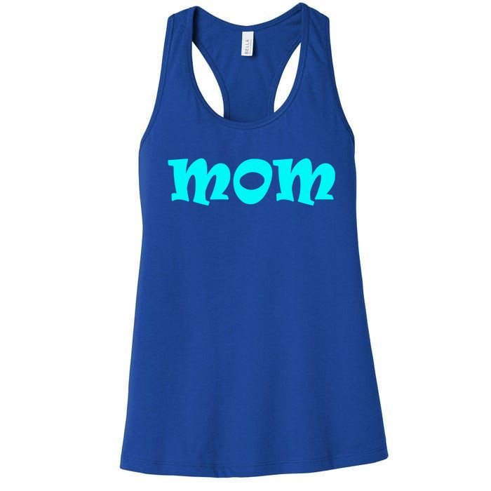 Mom A Fun And Simple Declaration Of Motherhood Status Gift Women's Racerback Tank