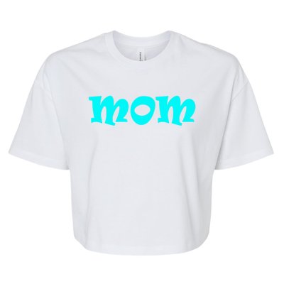 Mom A Fun And Simple Declaration Of Motherhood Status Gift Bella+Canvas Jersey Crop Tee