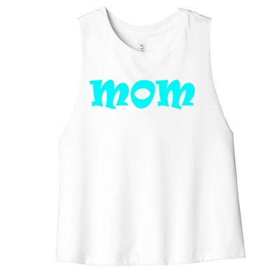 Mom A Fun And Simple Declaration Of Motherhood Status Gift Women's Racerback Cropped Tank