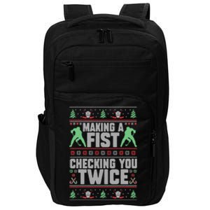 Making A Fist Checking You Twice Ugly Christmas Funny Hockey  Impact Tech Backpack