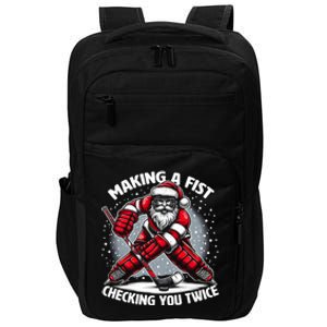 Making A Fist Checking You Twice Ugly Christmas Santa Hockey Gift Impact Tech Backpack