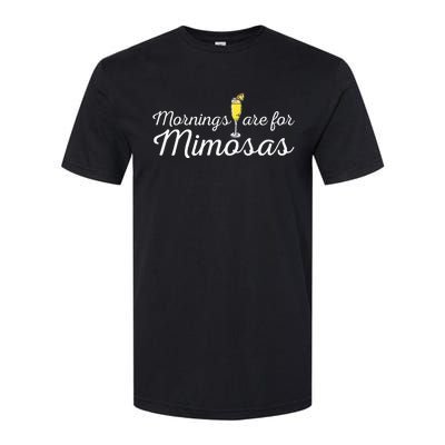 Mornings Are For Mimosas Brunch Breakfast Outfit Softstyle CVC T-Shirt