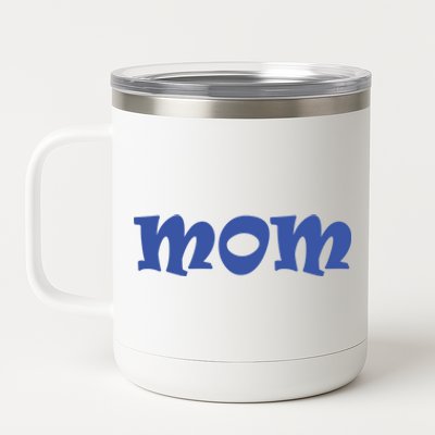 Mom A Fun And Simple Declaration Of Motherhood Status Funny Gift 12 oz Stainless Steel Tumbler Cup