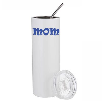 Mom A Fun And Simple Declaration Of Motherhood Status Funny Gift Stainless Steel Tumbler