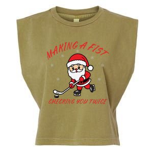 Making A Fist Checking You Twice Ice Hockey Xmas Snowflakes Garment-Dyed Women's Muscle Tee