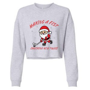 Making A Fist Checking You Twice Ice Hockey Xmas Snowflakes Cropped Pullover Crew