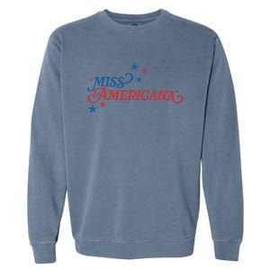 Miss Americana Fourth Of July Apparel Retro Independence Garment-Dyed Sweatshirt