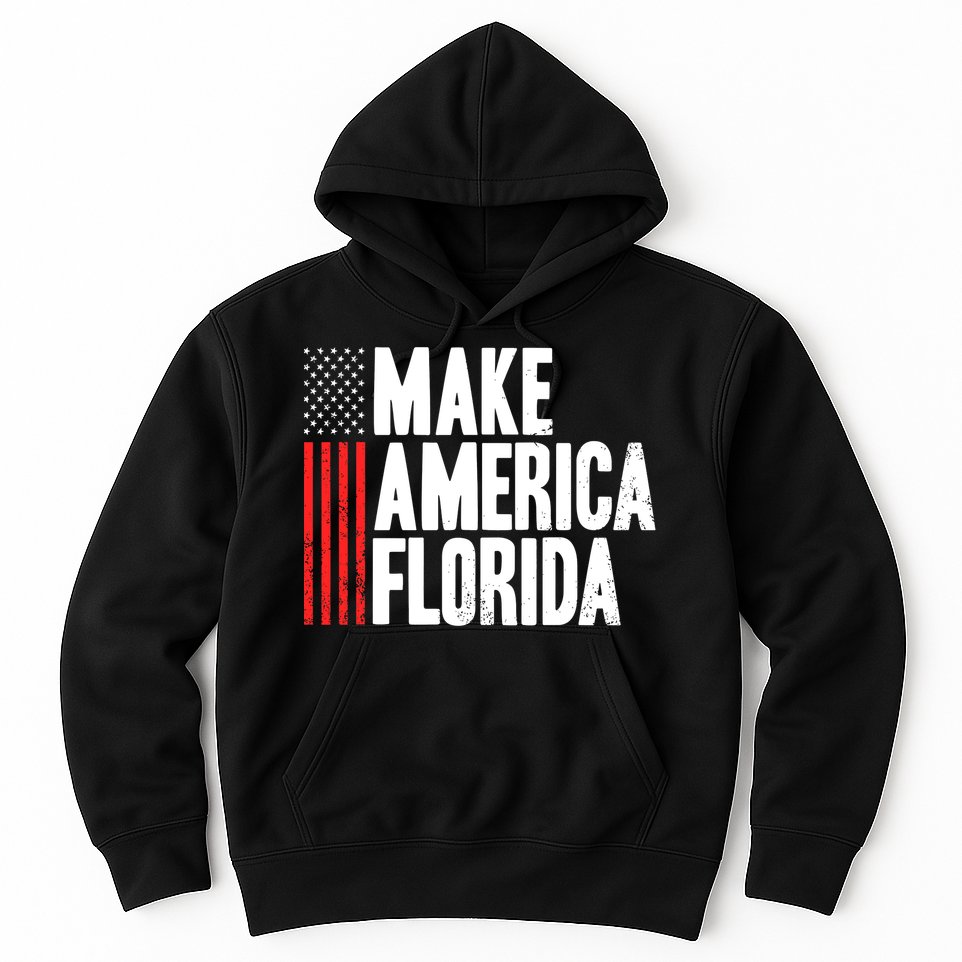 Make America Florida Presidential Election Vote Hoodie