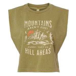 Mountains ArenT Funny TheyRe Hill Areas Dad Joke Word Pun Garment-Dyed Women's Muscle Tee