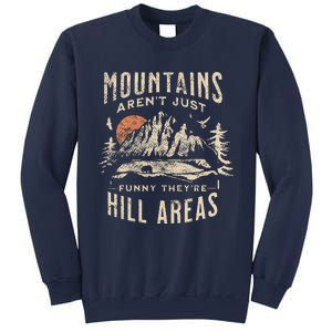 Mountains ArenT Funny TheyRe Hill Areas Dad Joke Word Pun Sweatshirt