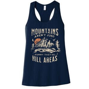 Mountains ArenT Funny TheyRe Hill Areas Dad Joke Word Pun Women's Racerback Tank