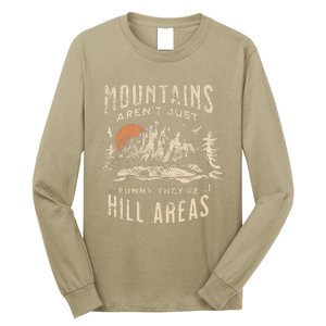 Mountains ArenT Funny TheyRe Hill Areas Dad Joke Word Pun Long Sleeve Shirt