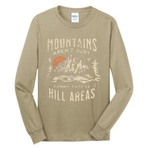 Mountains ArenT Funny TheyRe Hill Areas Dad Joke Word Pun Tall Long Sleeve T-Shirt