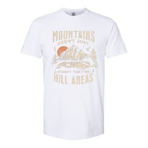 Mountains ArenT Funny TheyRe Hill Areas Dad Joke Word Pun Softstyle CVC T-Shirt