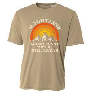 Mountains ArenT Funny TheyRe Hill Areas Dad Joke Hiking Cooling Performance Crew T-Shirt