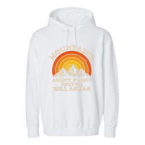 Mountains ArenT Funny TheyRe Hill Areas Dad Joke Hiking Garment-Dyed Fleece Hoodie