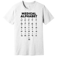 Medical Alphabet Funny For Doctors Nurses Chemists Premium T-Shirt