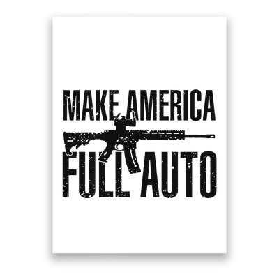 Make America Full Auto Poster