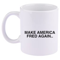 Make America Fred Again Techno House Rave Music Dj Edm Slay 11oz C Handle Ceramic Mug