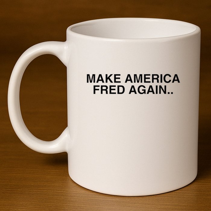 Make America Fred Again Techno House Rave Music Dj Edm Slay 11oz C Handle Ceramic Mug