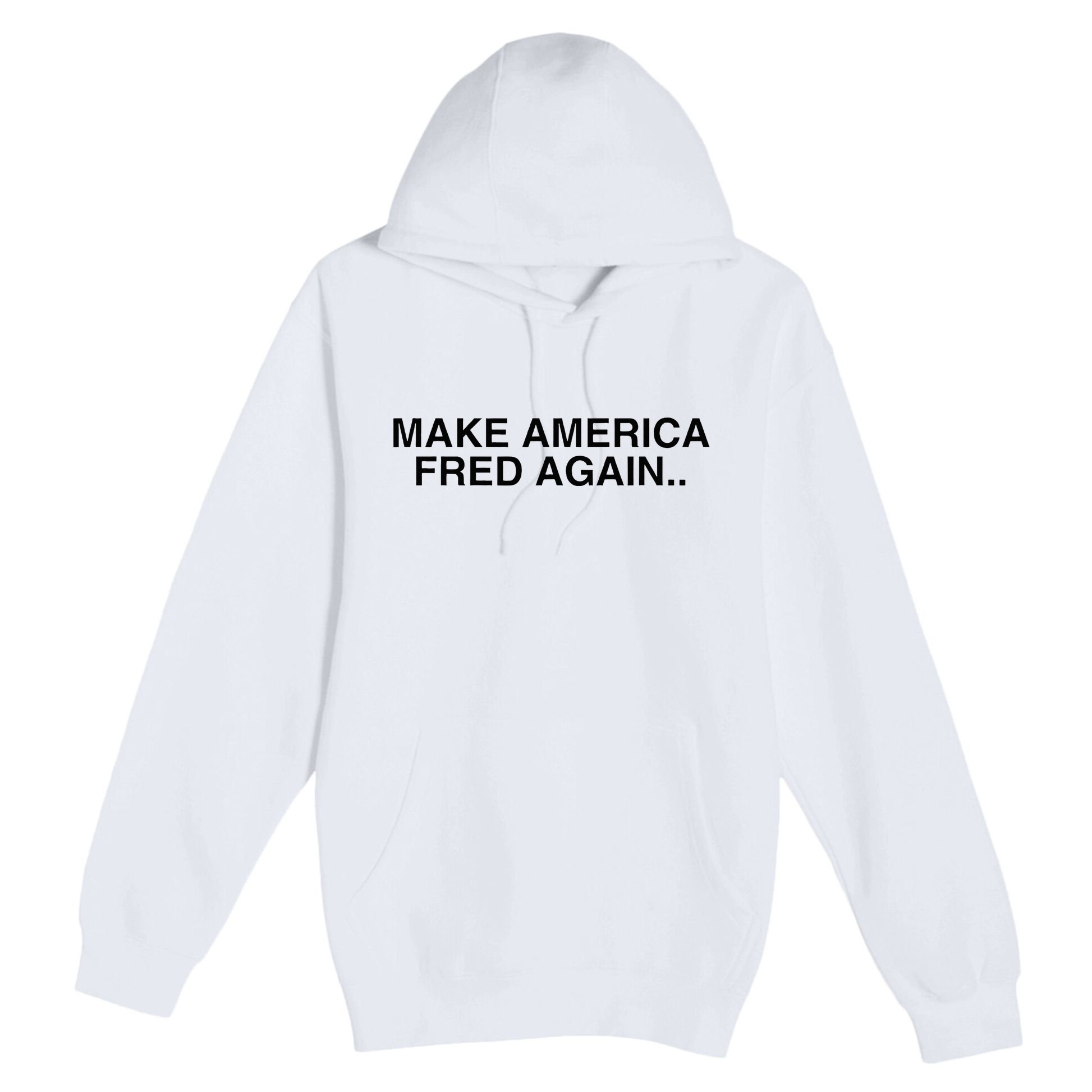 Make America Fred Again Techno House Rave Music Dj Edm Slay Premium Pullover Hoodie